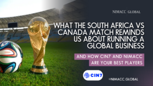 What the South Africa vs Canada Match Reminds Us About Running a Global Business | Cin7 & Nimacc